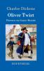 Oliver Twist oder Der Weg eines F��rsorgez��glings
