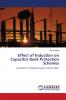 Effect of Induction on Capacitor Bank Protection Schemes