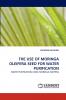 The Use of Moringa Oleifera Seed for Water Purification