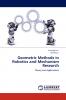 Geometric Methods in Robotics and Mechanism Research