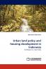 Urban Land Policy and Housing Development in Indonesia