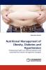 Nutritional Management of Obesity Diabetes and Hypertension