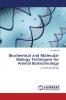 Biochemical and Molecular Biology Techniques for Animal Biotechnology