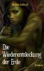 Die Wiederentdeckung der Erde