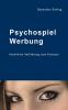 Psychospiel Werbung