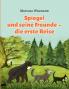 Spiegel und seine Freunde - die erste Reise