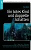 Ein totes Kind und doppelte Schatten