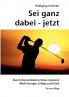 Sei ganz dabei - jetzt
