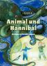 Animal und Hannibal