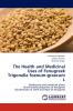 The Health and Medicinal Uses of Fenugreek Trigonella Foenum-Graecum L