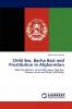 Child Sex Bacha Bazi and Prostitution in Afghanistan