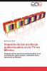 Impacto de los archivos audiovisuales en la TV en México