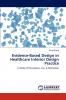 Evidence-Based Design in Healthcare Interior Design Practice