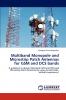 Multiband Monopole and Microstrip Patch Antennas for GSM and Dcs Bands