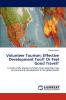 Volunteer Tourism: Effective Development Tool? Or Feel Good Travel?