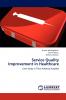 Service Quality Improvement in Healthcare