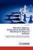 Women's Agency; Overcoming Violence by Working for Peace in Kashmir