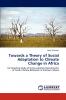 Towards a Theory of Social Adaptation to Climate Change in Africa