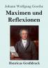 Maximen und Reflexionen (Gro��druck)