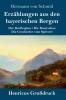 Erz��hlungen aus den bayerischen Bergen (Gro��druck)