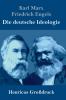 Die deutsche Ideologie (Gro��druck)