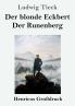 Der blonde Eckbert / Der Runenberg (Gro��druck)