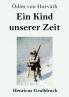 Ein Kind unserer Zeit (German Edition)