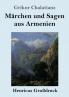 M��rchen und Sagen aus Armenien (Gro��druck)
