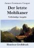 Der letzte Mohikaner (Gro��druck)