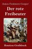 Der rote Freibeuter (Gro��druck)