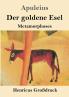 Der goldene Esel (Großdruck)