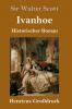 Ivanhoe (Großdruck)