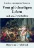 Vom gl��ckseligen Leben (Gro��druck)