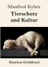 Tierschutz und Kultur (Gro��druck)