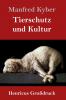 Tierschutz und Kultur (Gro��druck)