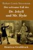 Der seltsame Fall des Dr. Jekyll und Mr. Hyde (Gro��druck)