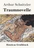 Traumnovelle (Gro��druck)