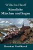 S��mtliche M��rchen und Sagen (Gro��druck)