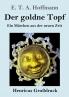 Der goldne Topf (Gro��druck)