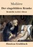 Der eingebildete Kranke (Großdruck): Komödie in drei Akten (German Edition)