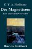 Der Magnetiseur (Großdruck)