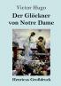 Der Gl��ckner von Notre Dame (Gro��druck)