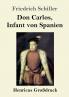 Don Carlos Infant von Spanien (Gro��druck)