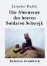 Die Abenteuer des braven Soldaten Schwejk (Klassiker bei Null Papier) (German Edition)