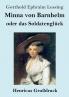 Minna von Barnhelm oder das Soldatengl��ck (Gro��druck)