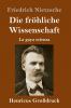 Die fröhliche Wissenschaft (Großdruck)