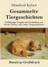 Gesammelte Tiergeschichten (Gro��druck)
