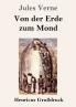 Von der Erde zum Mond (Gro��druck)