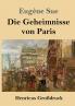 Die Geheimnisse von Paris (Gro��druck)