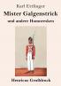 Mister Galgenstrick (Gro��druck)